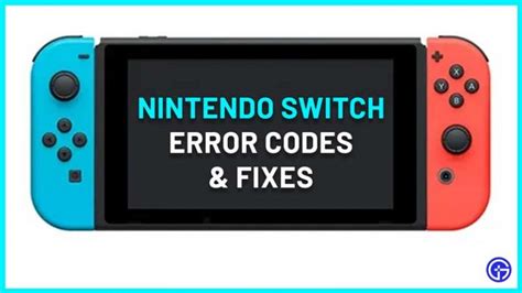 Nintendo Switch Error Codes List & Fixes (2023) .